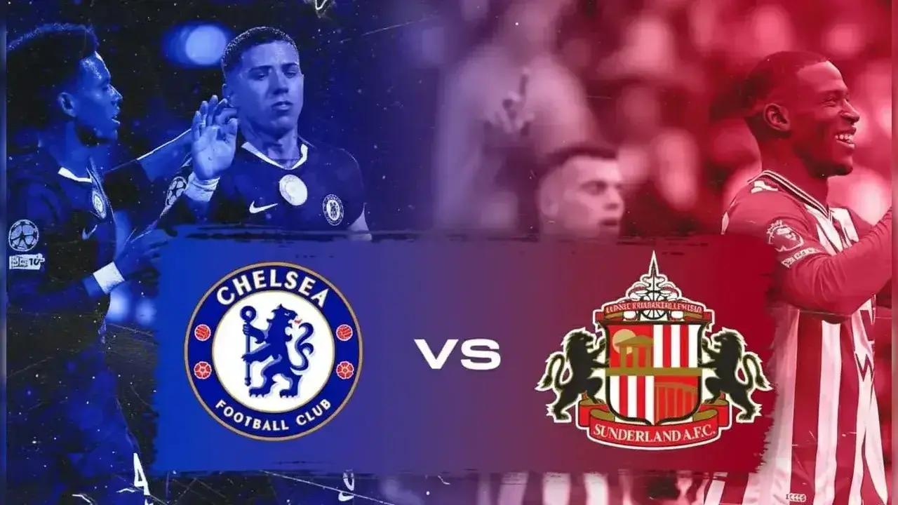 موعد مبارة تشيلسي ضد سندرلاند
